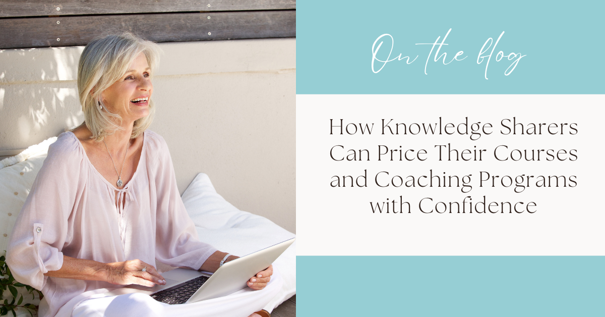 How Knowledge Sharers Can Price Their Courses and Coaching Programs with Confidence