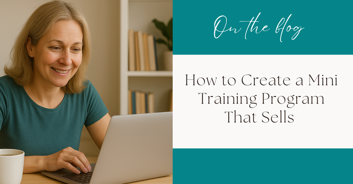 How to Create a Mini Training Program That Sells